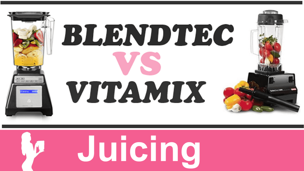 Juicing with vitamix vs Blendtec