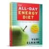 The All Day Energy Diet Book by Yuri Elkaim