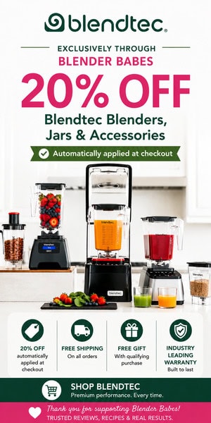Blendtec 20 percent discount exclusively through blender babes