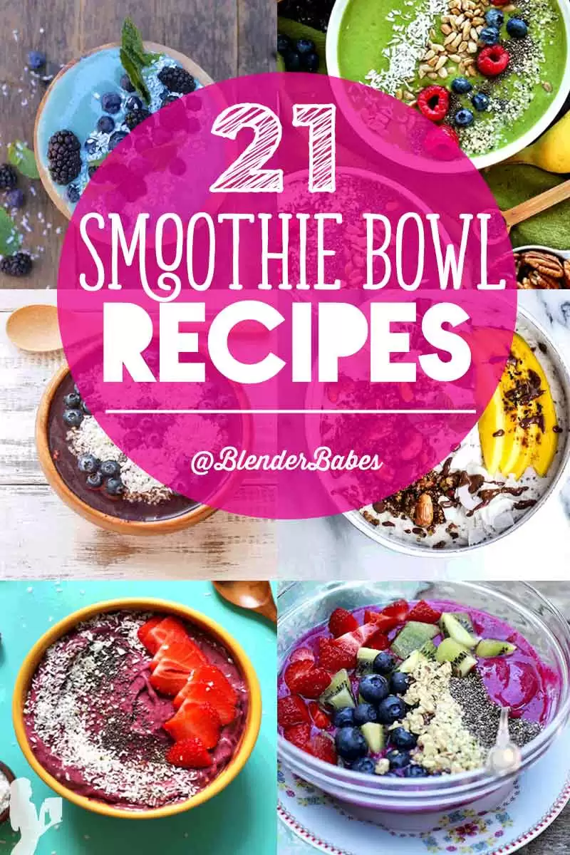 21 Simple Smoothie Bowl Recipes for energy and to reduce inflammation. #smoothiebowls #acaibowls #powerbowls #blenderbabes