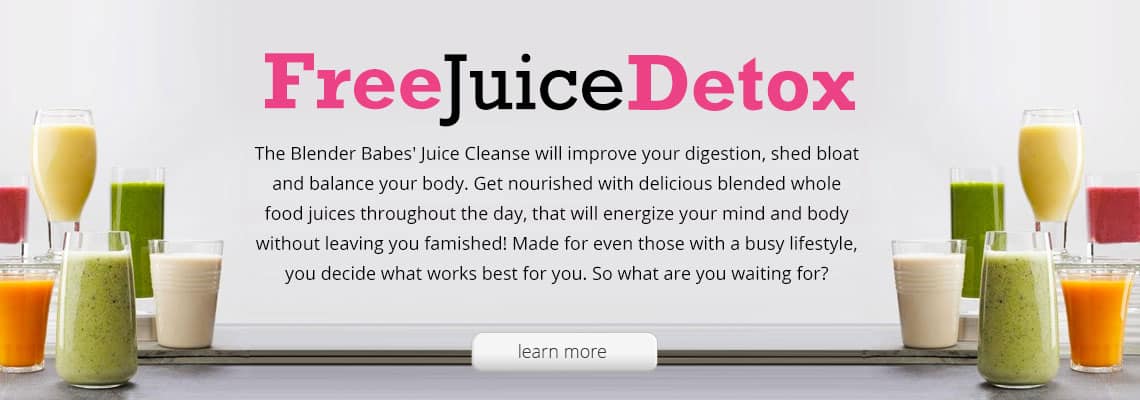 Blender Babes Free Juice Detox