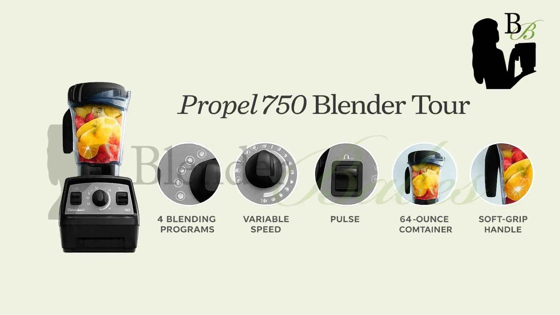 Propel 750 Blender Tour Propel 750 Blender Tour