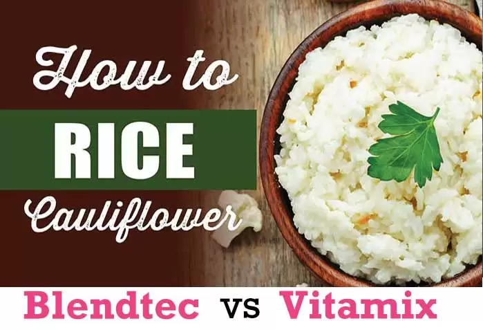 How to Rice Cauliflower Vitamix vs Blendtec by Blender Babes