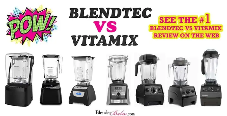 Vitamix vs Blendtec Review Comparison