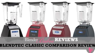 Blendtec Classic Comparison Review - Classic 560 vs 570 vs 575 vs Total Blender Classic Original by @BlenderBabes