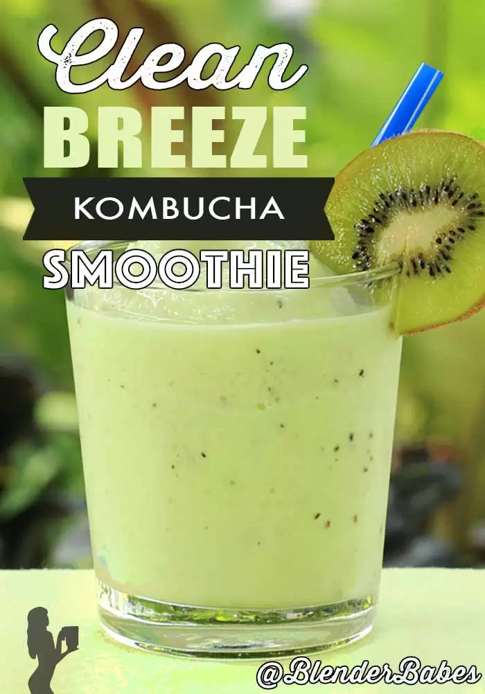 Kombucha Green Smoothie Clean Breeze by @BlenderBabes 