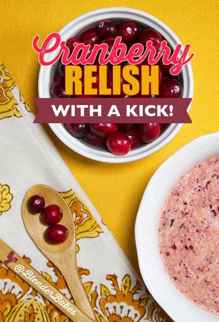 Easy Cranberry Relish Recipe Quickly Made In Your Blender #Thanksgivingsides #HealthyThanksgiving #VeganThanksgivingSides #CranberryRelish #BlenderBabes