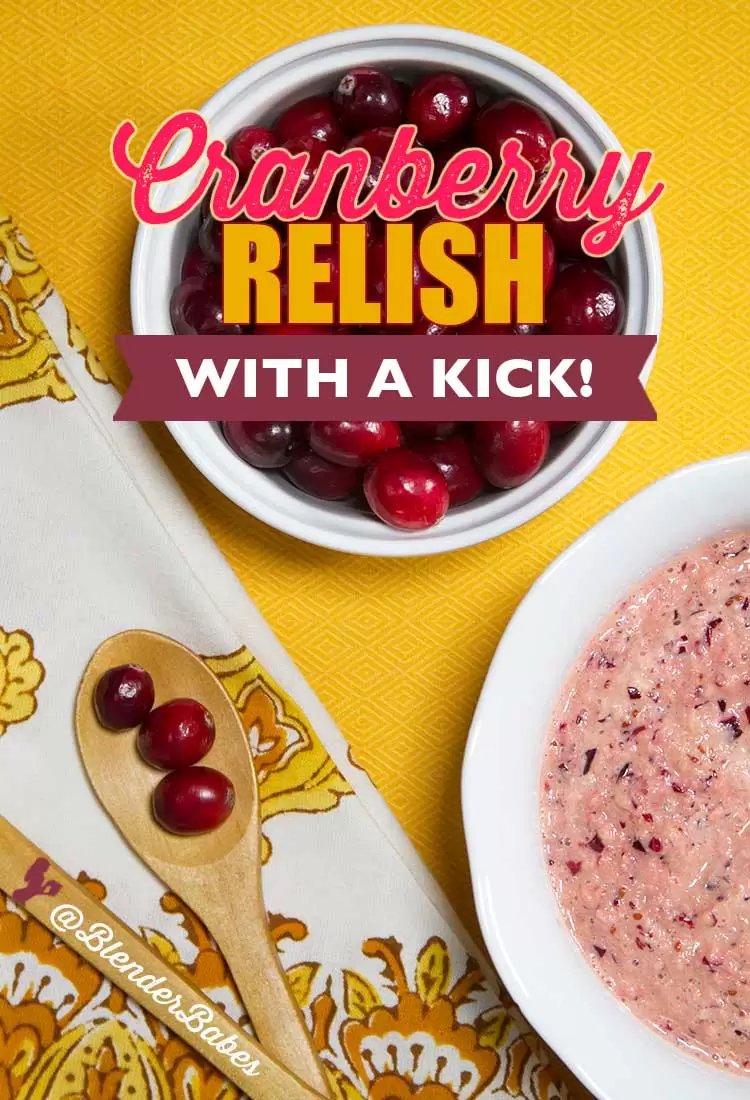 Easy Cranberry Relish Recipe Quickly Made In Your Blender #Thanksgivingsides #HealthyThanksgiving #VeganThanksgivingSides #CranberryRelish #BlenderBabes