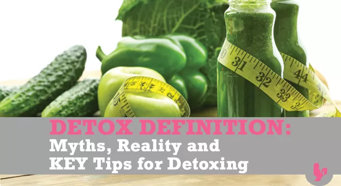 Should you detox your body? 4 myths about detoxing