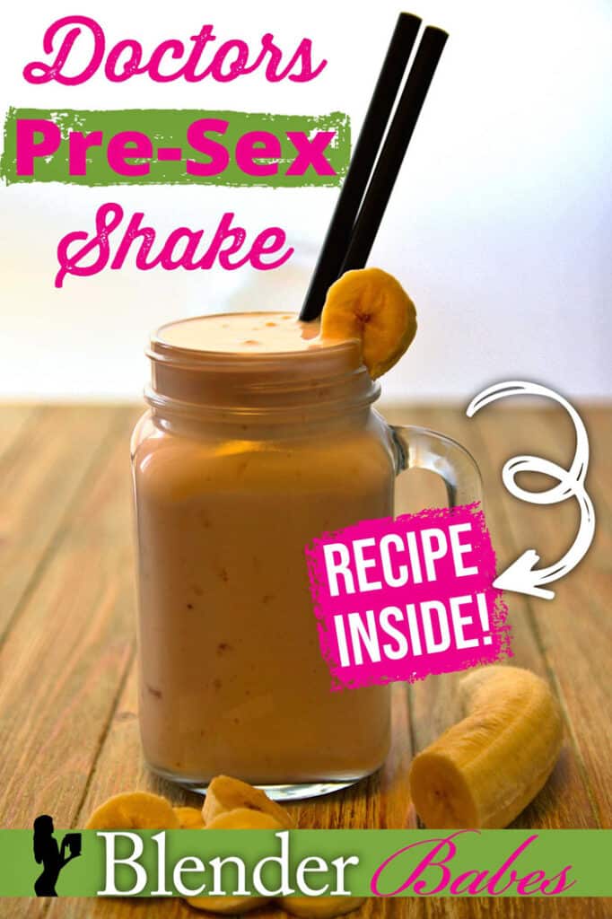 Doctors Pre-Sex Shake Recipe