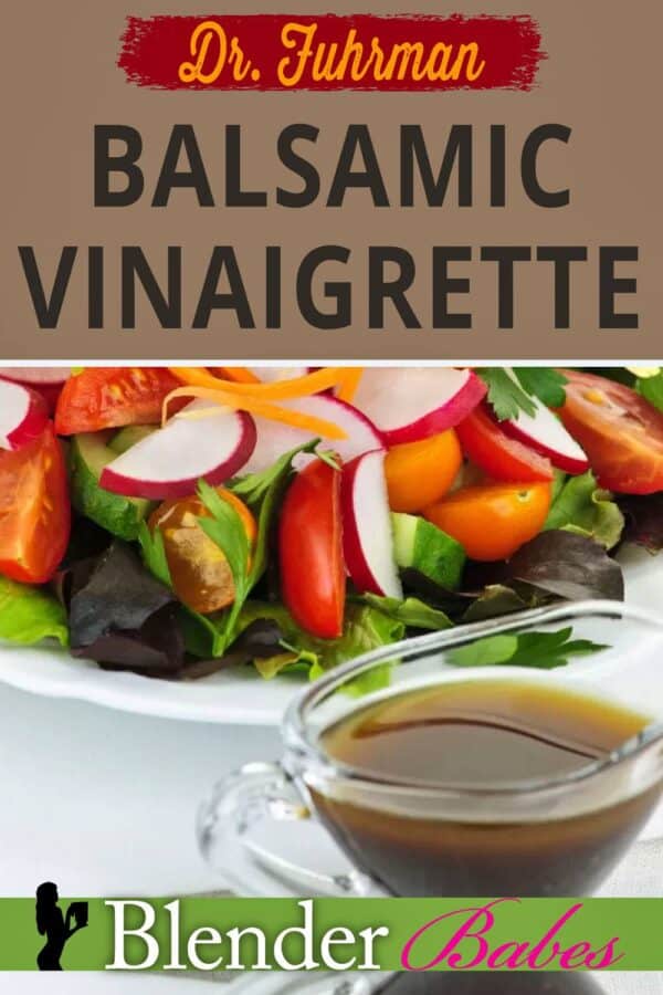 Dr. Fuhrman Balsamic Vinaigrette Recipe Blender Babes