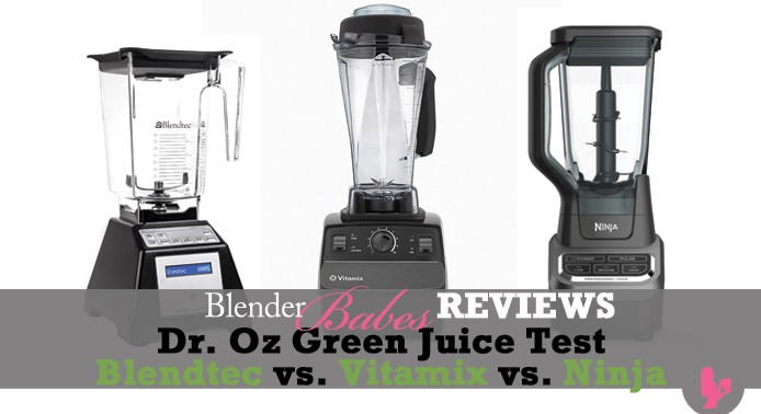 Blendtec vs Vitamix vs Ninja Dr. Oz Green Juice Test by @BlenderBabes