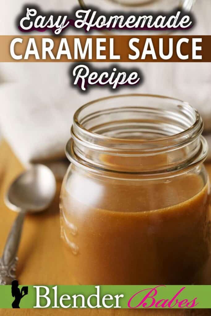 Easy homemade caramel sauce recipe