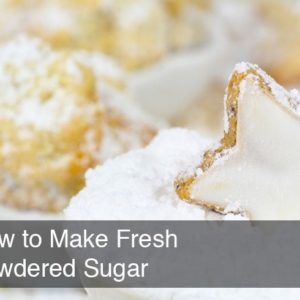 How to Make Fresh Powdered Sugar by @BlenderBabes