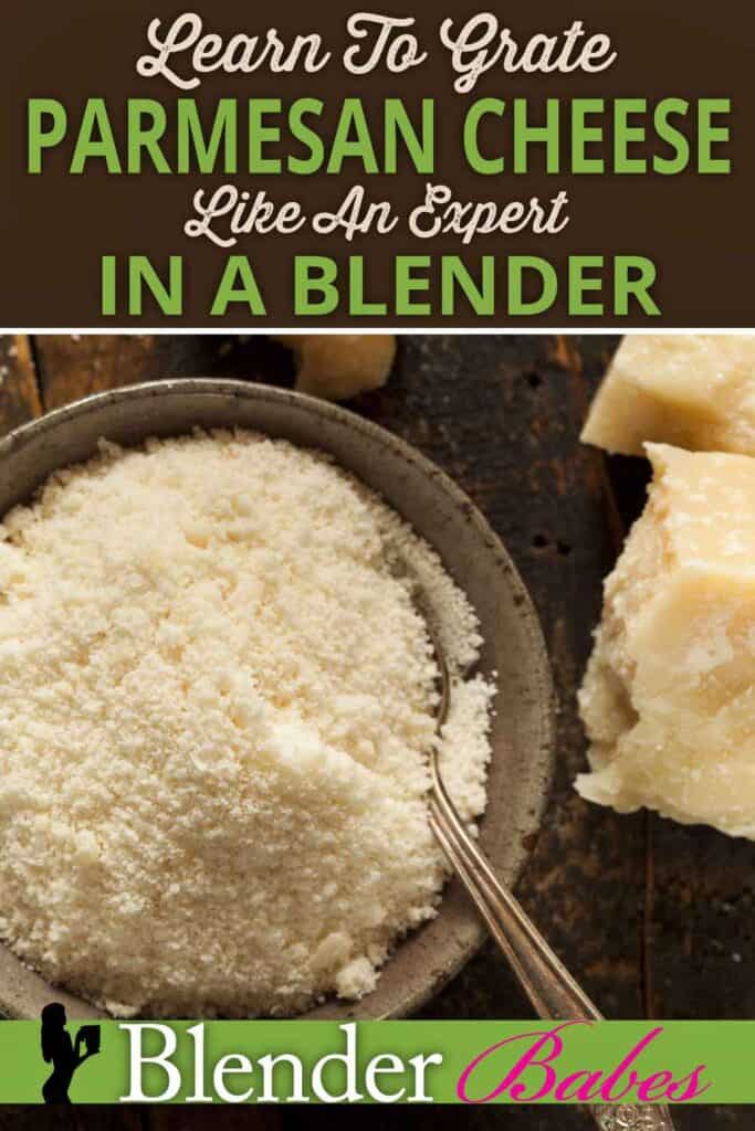 Grate Parmesan Cheese in a Blender