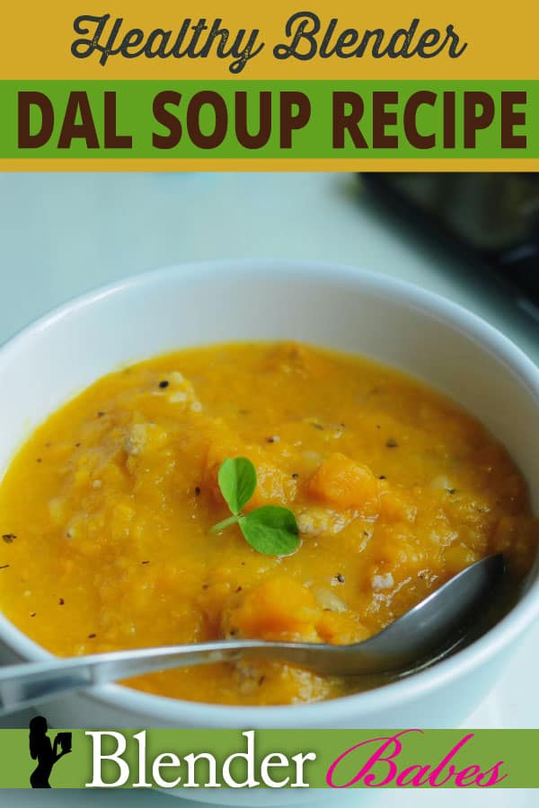 Healthy Blender Dal Soup Recipe