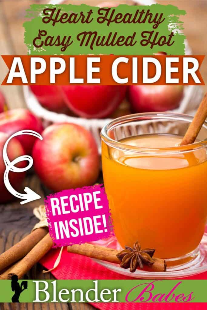 Heart Healthy Easy Mulled Hot Apple Cider Recipe