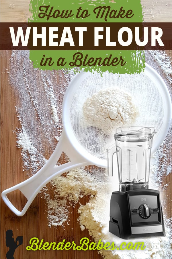 How to make Wheat Flour in a blender