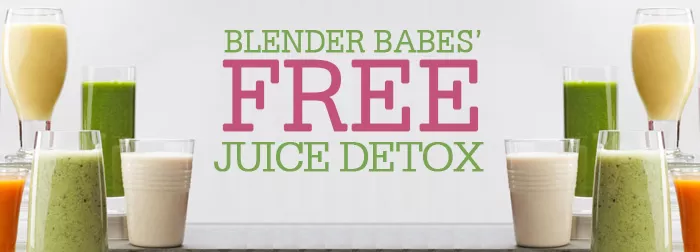 Join Blender Babes' FREE Juice Detox including Juice Cleanse Recipes