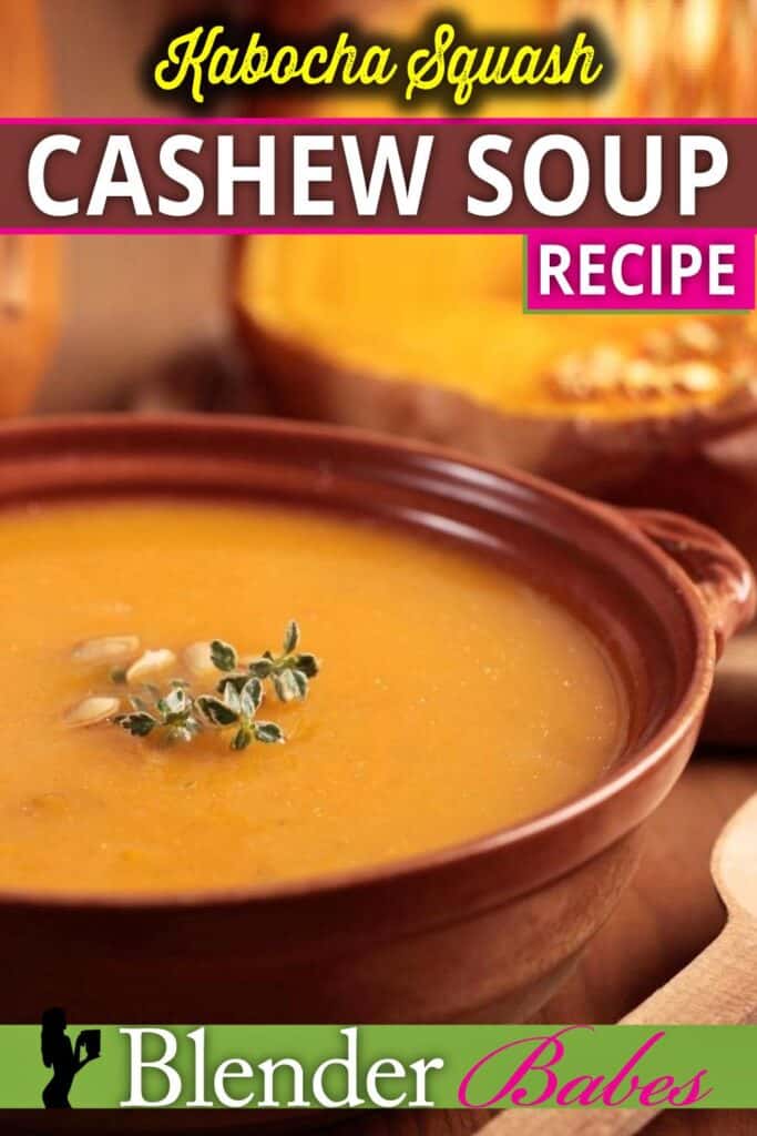 Kabocha Squash Cashew Soup Recipe