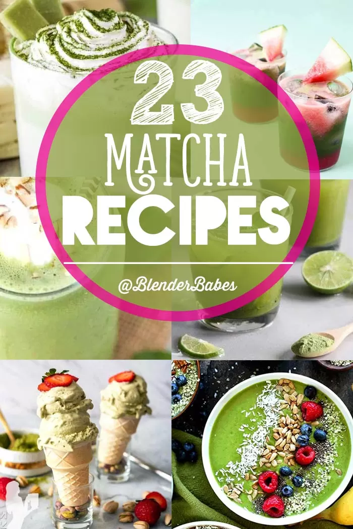 23 Matcha Recipes Smoothies Lattes Desserts via @BlenderBabes #matcha #matcharecipes #matchasmoothies #matchalattes #matchadesserts