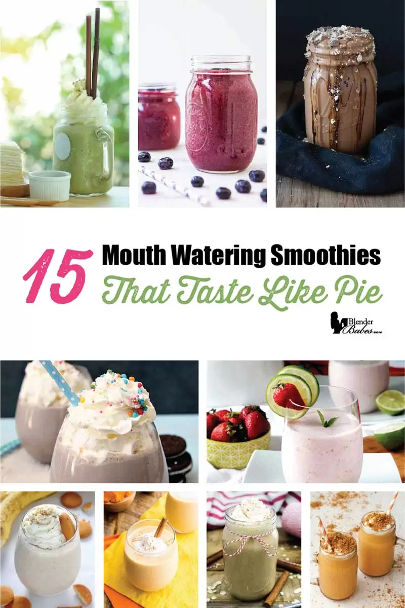 Healthy Smoothies that taste like pie by Blender Babes