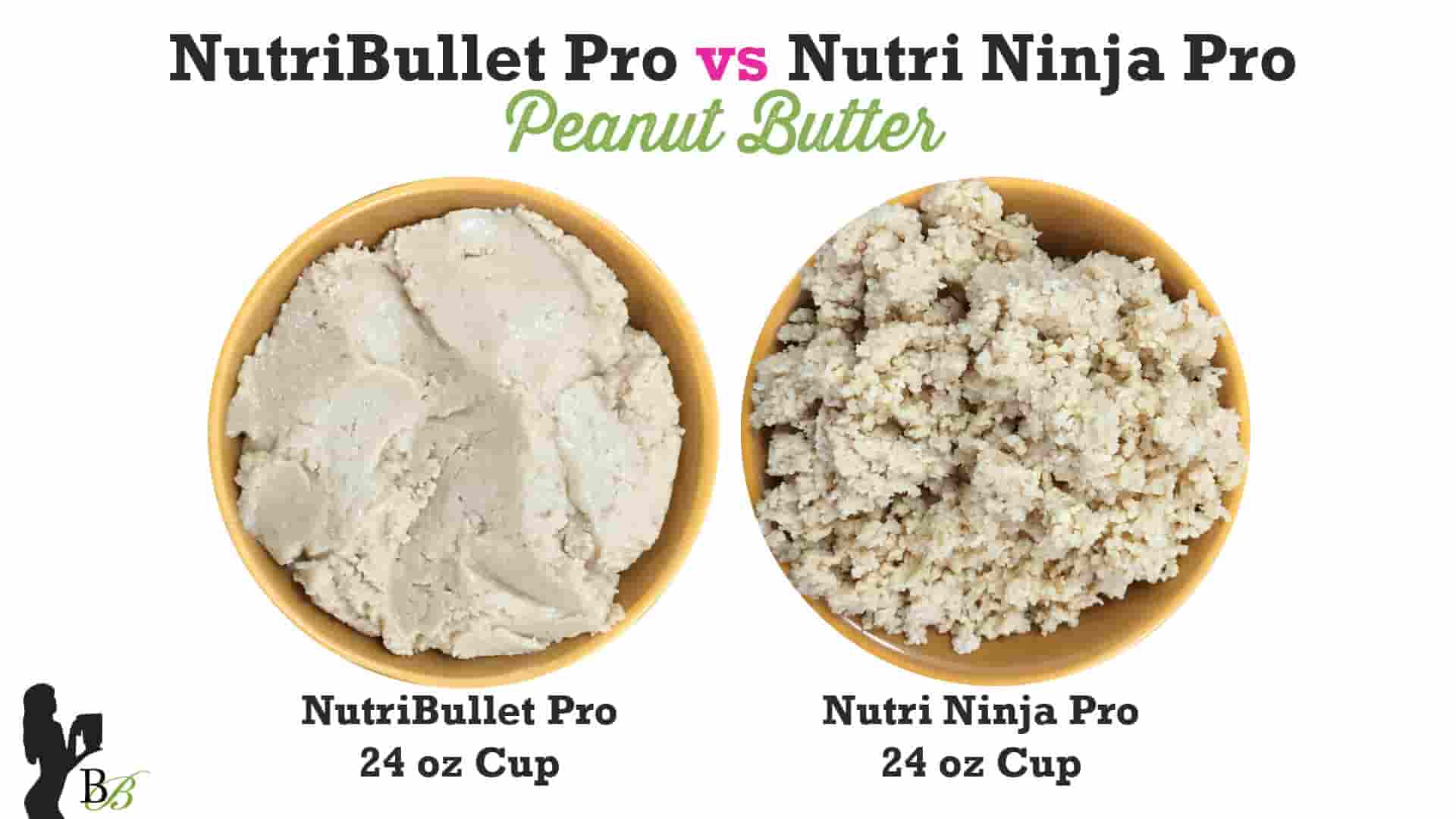NutriBullet Pro vs Nutri Ninja Pro Peanut Butter Test