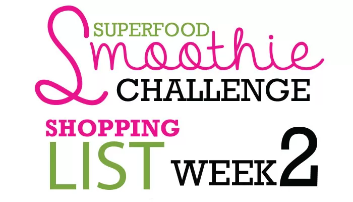 Smoothie Challenge Shopping List Week 2