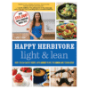 Happy Herbivore Light & Lean Cookbook
