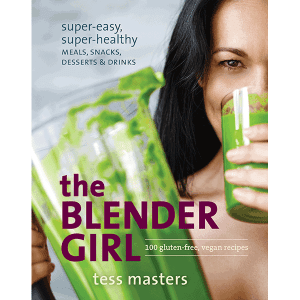 The Blender Girl Cookbook