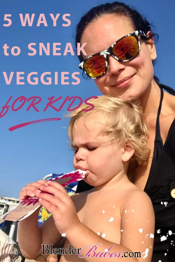 Sneak Veggies for Kids Picky Eaters