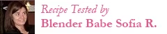 Blender Babes Recipe Tester Sofia Reino