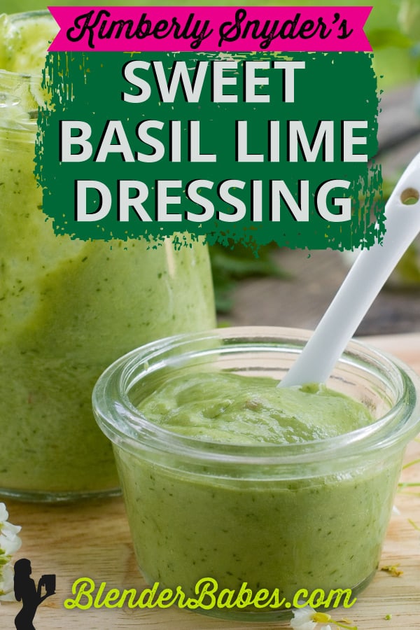 Kimberly Snyder’s Sweet Basil Lime Dressing