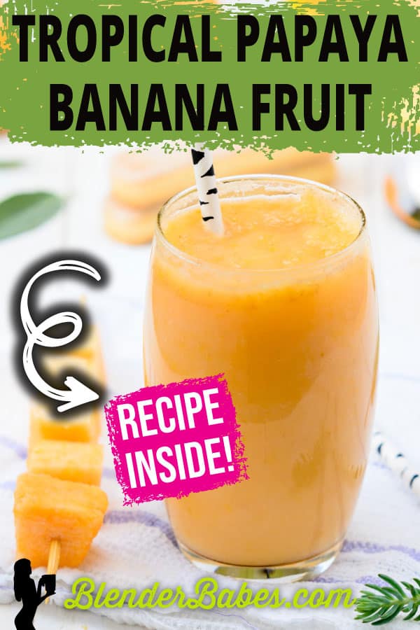 Tropical Papaya Banana Fruit Smoothie
