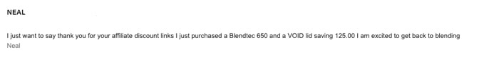 VOID-Blendtec-testimonial-1.28.25 Blendtec Vacuum Blender and Lid Purchase Testimonial