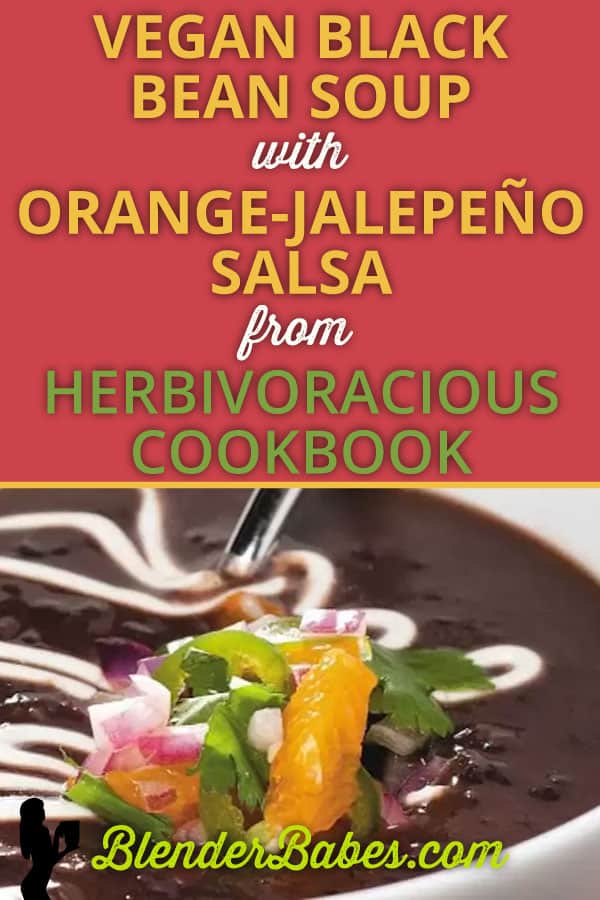 Vegan Black Bean Soup with Orange-Jalepeno Salsa