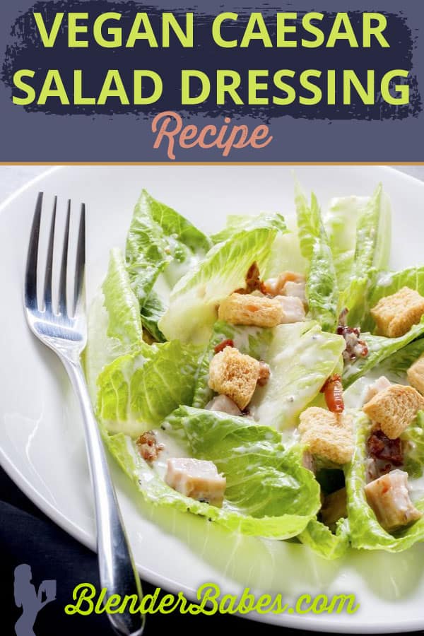 Vegan Caesar Salad Dressing Recipe