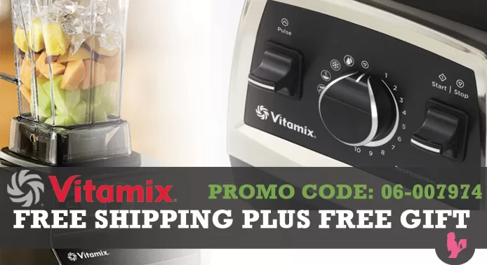 Vitamix Promotion Code 06-007974 Includes FREE Shipping PLUS Free Gift from BlenderBabes