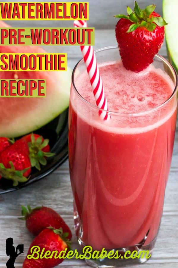 Watermelon pre-workout smoothie recipe
