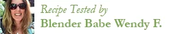 Recipe Tester Blender Babe Wendy F