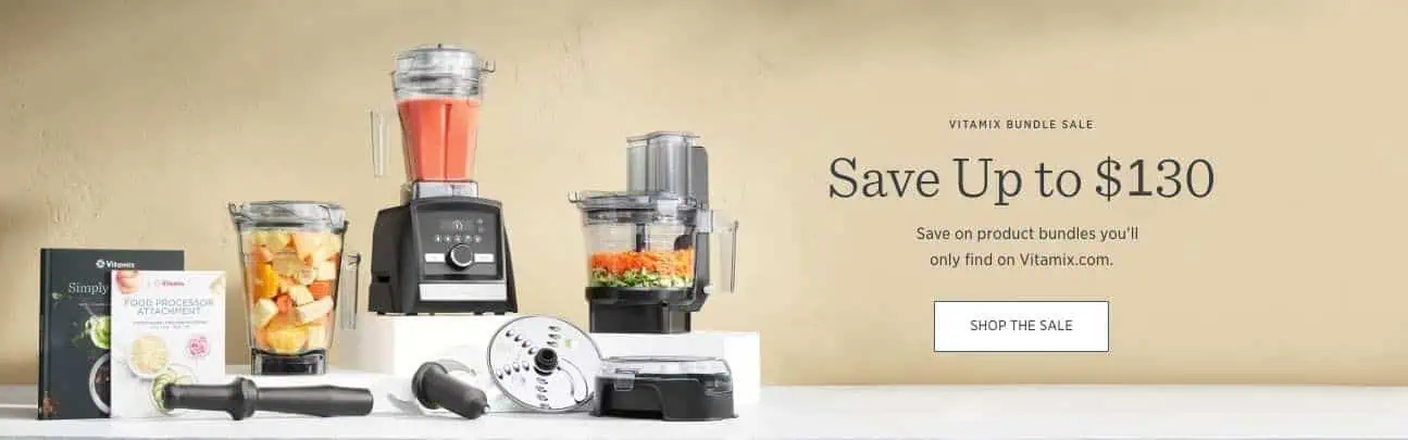 Vitamix Sales and Deals Vitamix Sales Blenders and Bundles