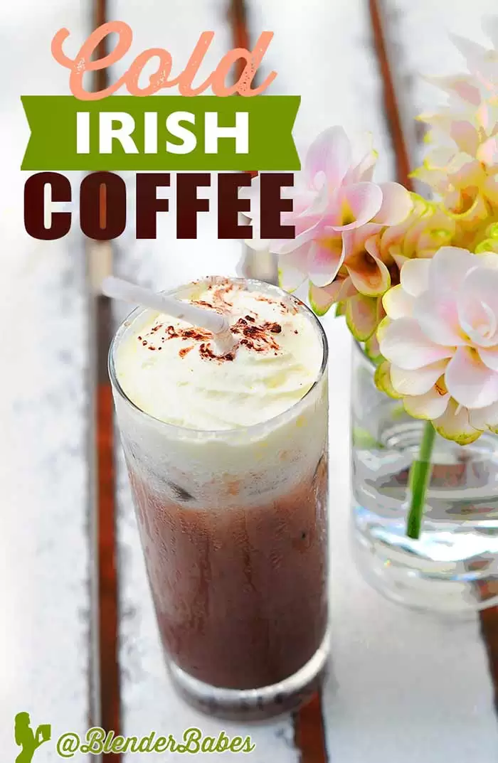 Cold Irish Coffee Recipe in a Vitamix by @BlenderBabes #irishcoffee #coffeerecipes #coffeecocktails #cocktailrecipes #stpatricksday #stpattysdayrecipes #blenderbabes