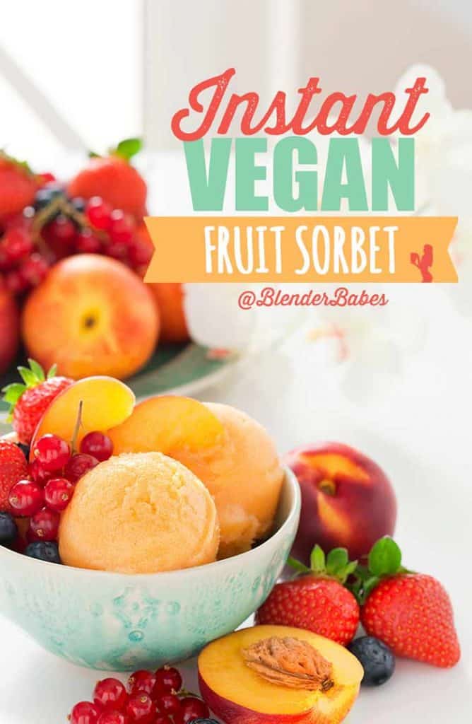 Instant Vegan Fruit Sorbet Peach, Cherry, Berry Blender Babes