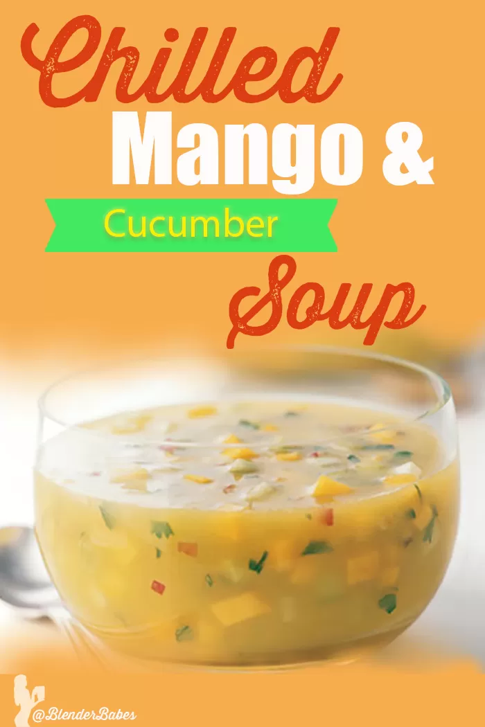 Chilled Mango Cucumber Soup @BlenderBabes #mangosoup #souprecipes #cleansesoup #rawsoup #blenderbabes