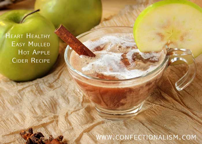 Heart Healthy Hot Mulled Apple Cider Recipe