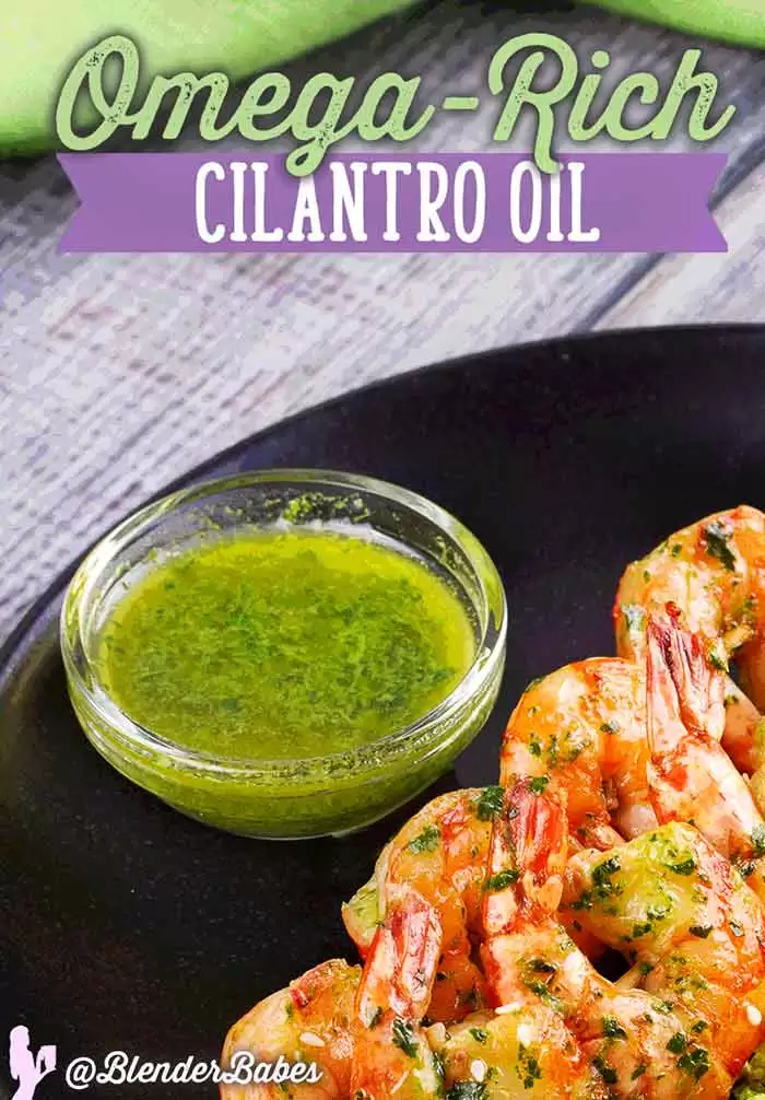 Cilantro Omega Oil by @BlenderBabes