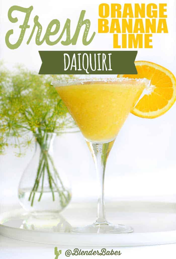 Fresh Orange Banana Lime Daiquiri blender Babes