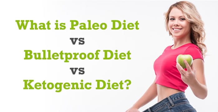 What is Paleo Diet vs Bulletproof Diet vs Ketogenic Diet by @BlenderBabes