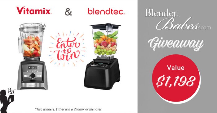 Vitamix vs Blendtec Blenders Giveaway